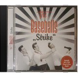 the baseballs-the baseballs Cd The Baseballs Strike Novo Lacrado Original