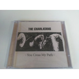 the charlatans-the charlatans Cd The Charlatans You Cross My Path Lacrado