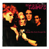 the cramps-the cramps Cd Cramps the Songs The Lord Taught Us Import Orig Novo