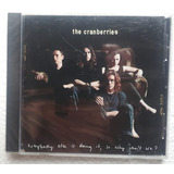 the cranberries-the cranberries The Cranberries Everybody Else Is Doing It So Why Cant We