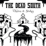 the dead south -the dead south Cd The Dead South Chains Stakes 2024 Six Shooter Records
