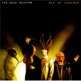 the dead weather-the dead weather The Dead Weather Sea Of Cowards Cd Nova Versao Do Album Padrao