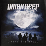 the-dream-the dream Uriah Heep Living The Dream