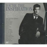 the fosters -the fosters Cd Dvd David Foster Friends Youre The Inspiration Lacr