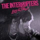 the interrupters -the interrupters Cd The Interrupters Live In Tokyo 2021 Hellcat Records Eua