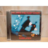 the jesus and mary chain -the jesus and mary chain The Jesus And Mary Chain darklands cd