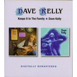 the kelly family-the kelly family Cd Mantem Tudo Na Familia Dave Kelly