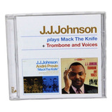 the knife-the knife Jj Johnson Cd Plays Mack The Knife Trombone Voices Lacrado