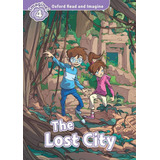 The Lost City - Oxord Read And Imagine - Level 4