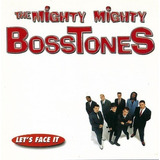 the mighty mighty bosstones-the mighty mighty bosstones Cd The Mighty Mighty Bosstones Lets Face It