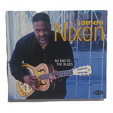 the nixons-the nixons Cd James Nixon No End To The Blues