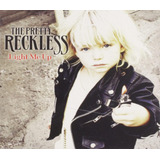 the pretty reckless-the pretty reckless Cd Ilumine me