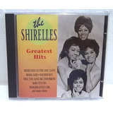the shirelles-the shirelles The Shirelles Greatest Hits Cd Importado Impecavel