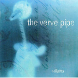 the verve pipe-the verve pipe Cd The Verve Pipe Villains 1996