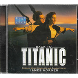 titanic (trilha sonora)-titanic trilha sonora F192 Cd Filme Back To Titanic Lacrado Frete Gratis
