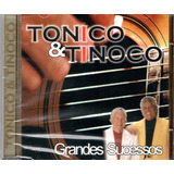 tonic-tonic Cd Tonico E Tinoco Grandes Sucessos