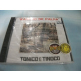 tonico e tinoco-tonico e tinoco Cd Tonico E Tinoco Rancho De Palha
