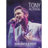 tony allyson-tony allyson Tony Allysson Sustenta O Fogo Cd E Dvd Original Lacrado