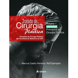 Tratado De Cirurgia Plástica Disciplina De Cirurgia Plástica Da Faculdade De Medicina Da Usp, De Ferreira, Marcus Castro. Editora Atheneu Ltda, Capa Mole Em Português, 2007