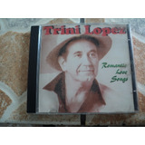 trini lopez-trini lopez Cd Trini Lopez Romance Love Songs