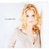 trisha yearwood-trisha yearwood Cd Trisha Yearwood Songbook Importado