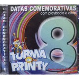 turma do printy-turma do printy Turma Do Printy Datas Comemorain Pb Cd Original Lacrado