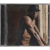 tyrese-tyrese Cd Tyrese I Wanna Go There