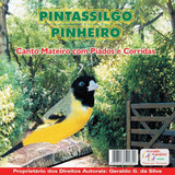 uendel pinheiro -uendel pinheiro Cd Canto Pintassilgo Pinheiro Com Piados e Corridas