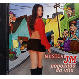 valesca popozuda-valesca popozuda Musical Jm Popozuda Da Vila Cd Original Lacrado