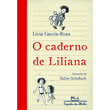 vicente garcia -vicente garcia O Caderno De Liliana De Garcia roza Livia Editora Schwarcz Sa Capa Mole Em Portugues 2011