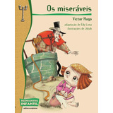 victor hugo-victor hugo Os Miseraveis De Hugo Victor Serie Reecontro Infantil Editora Somos Sistema De Ensino Capa Mole Em Portugues 2004
