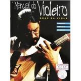 viola de doze-viola de doze Metodo De Viola Manual Do Violeio C Cd Braz Da Viola