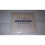 violeta-violeta Violeta De Outono Spaces cd Digipak lacrado