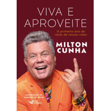 Viva E Aproveite: O Primeiro Ano Do Resto De Nossas Vidas, De Cunha, Milton. Editora Faro Editorial Eireli, Capa Dura Em Português, 2021