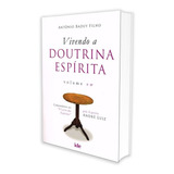 Vivendo A Doutrina Espirita