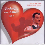 vocal livre-vocal livre Cd Santo Morales Orquestra E Vocal Boleros Con Amor Vol 1