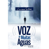 voz de muitas águas-voz de muitas aguas Livro Voz De Muitas Aguas Luciano Subira
