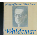 waldemar henrique-waldemar henrique Cd Nilson Chaves E Vital Lima Waldemar Original Impecavel