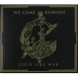 we came as romans-we came as romans Cdcold Like War