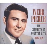webb pierce-webb pierce Cd Pierce Webb Complete Us Country Hits 1952 62