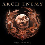 will to power-will to power Arch Enemy will To Poweralbum De 2017
