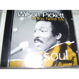 wilson pickett-wilson pickett Cd Wilson Pickett If You Need Me