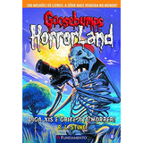 xis-xis Goosebumps Horrorland 08 Diga Xis E Grite Ate Morrer