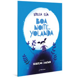 yolanda be cool-yolanda be cool Boa Noite Yolanda De Elia Stella Autentica Editora Ltda Capa Mole Em Portugues 2022