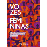 zoé-zoe Vozes Femininas De Sallis Zoe Astral Cultural Editora Ltda Capa Dura Em Portugues 2020